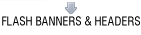 Flash Banners and Headers